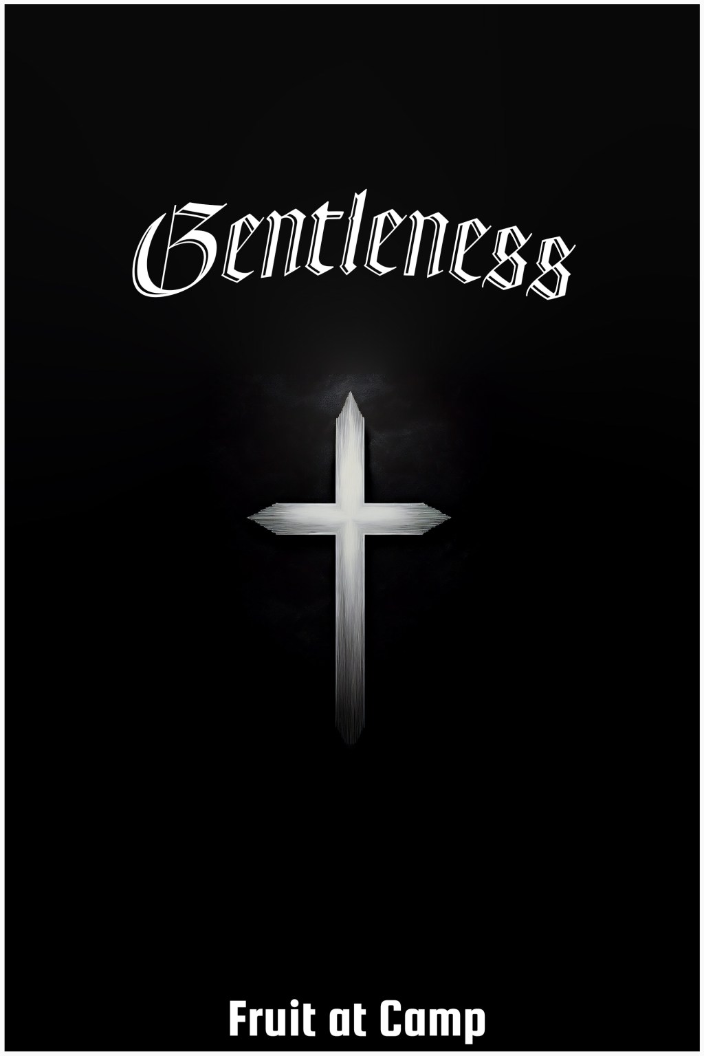 Fruit at Camp #8:&nbsp;Gentleness