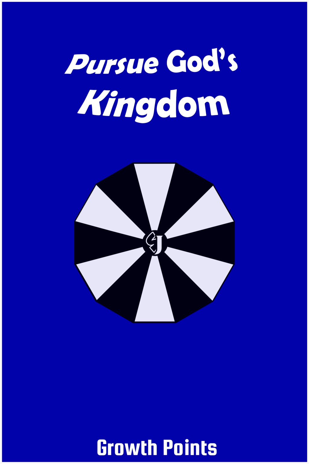 Growth Points: Pursue God’s&nbsp;Kingdom