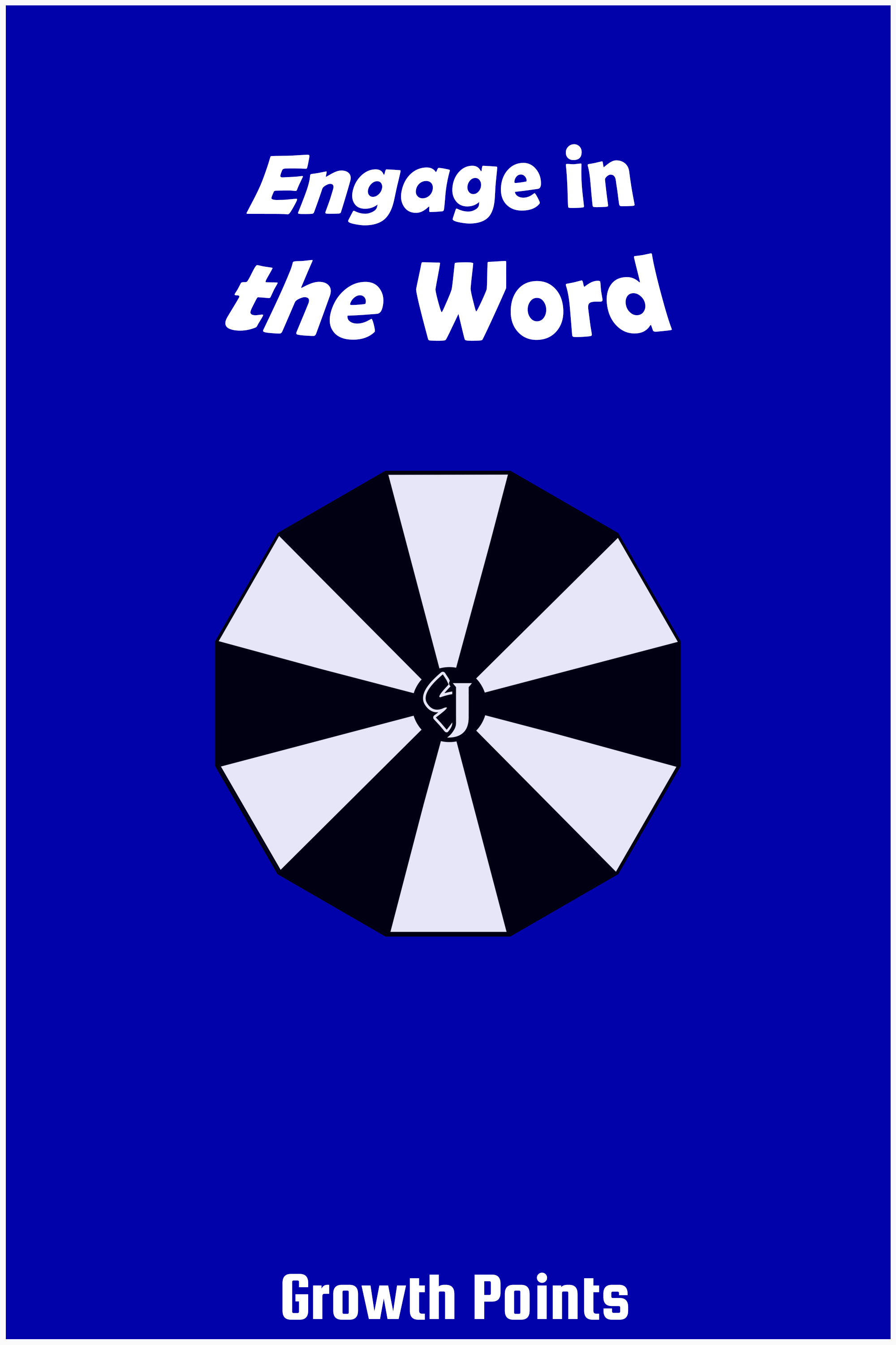 Growth Points: Engage in the Word