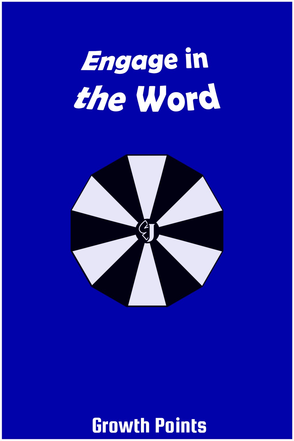 Growth Points: Engage in the&nbsp;Word