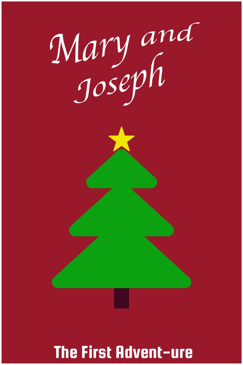 The First Advent-ure: Mary and&nbsp;Joseph